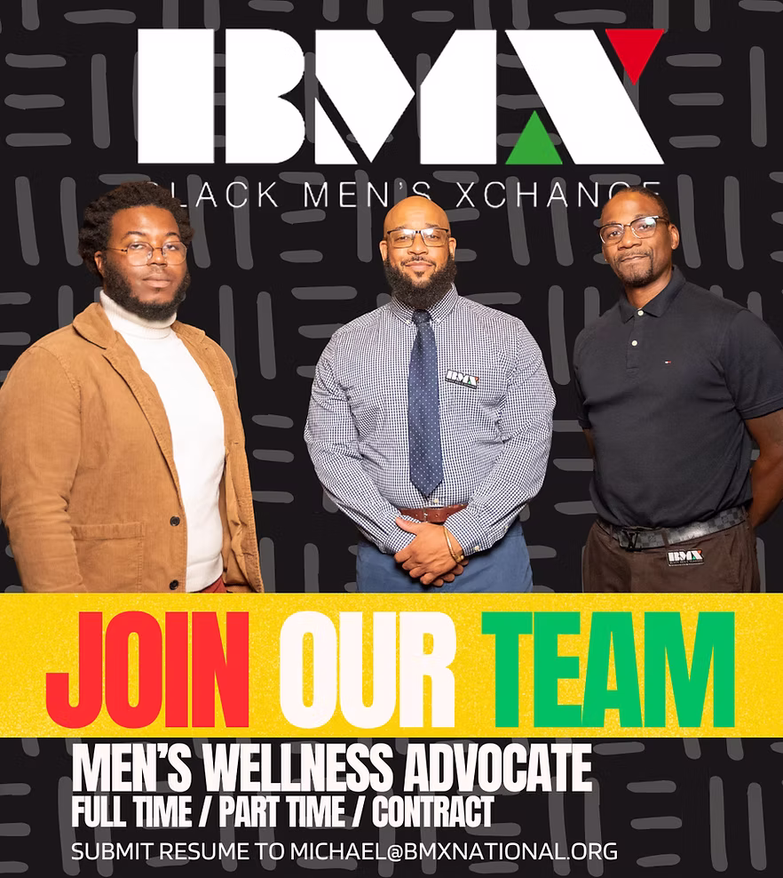 Black Men's Xchange hiring flyer for the Men's Wellness Advocate role in Baltimore, MD. Open to full-time, part-time, and contract applicants. Submit a resume to michael@bmxnational.org to apply.